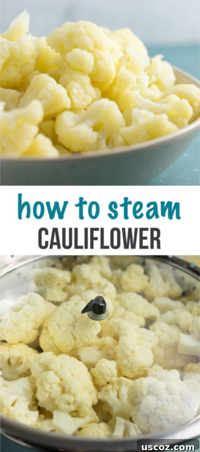 Perfectly Steamed Cauliflower 10 Pinterest graphic with text 'How to Steam Cauliflower' and an image of steamed cauliflower.